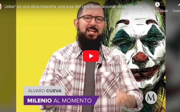Video:'Joker' es una obra maestra, una joya del cine internacional: Álvaro Cueva