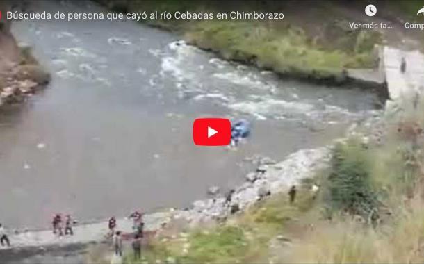 VIDEO: Búsqueda de un menor de 16 años que habría caído al río Cebadas.