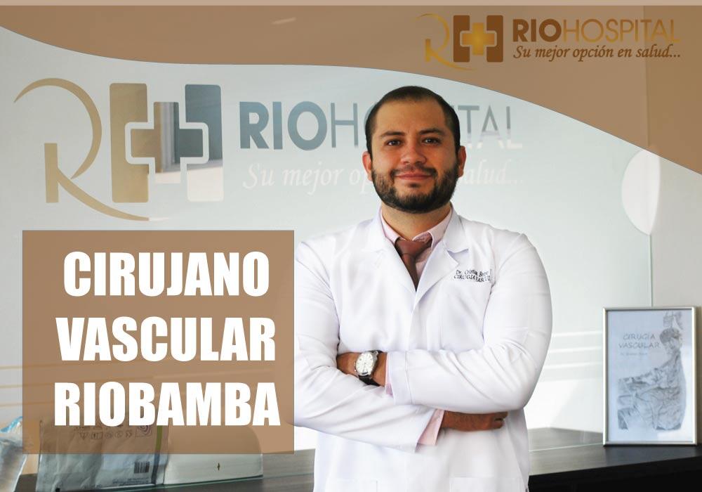 Cirujano Vascular Riobamba | Cirugía Vascular Riobamba
